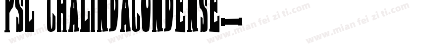 PSL ChalindaCondense字体转换